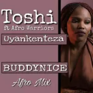Afro Warriors - Uyankenteza (Buddynice Afro Drum Remix) Ft. Toshi